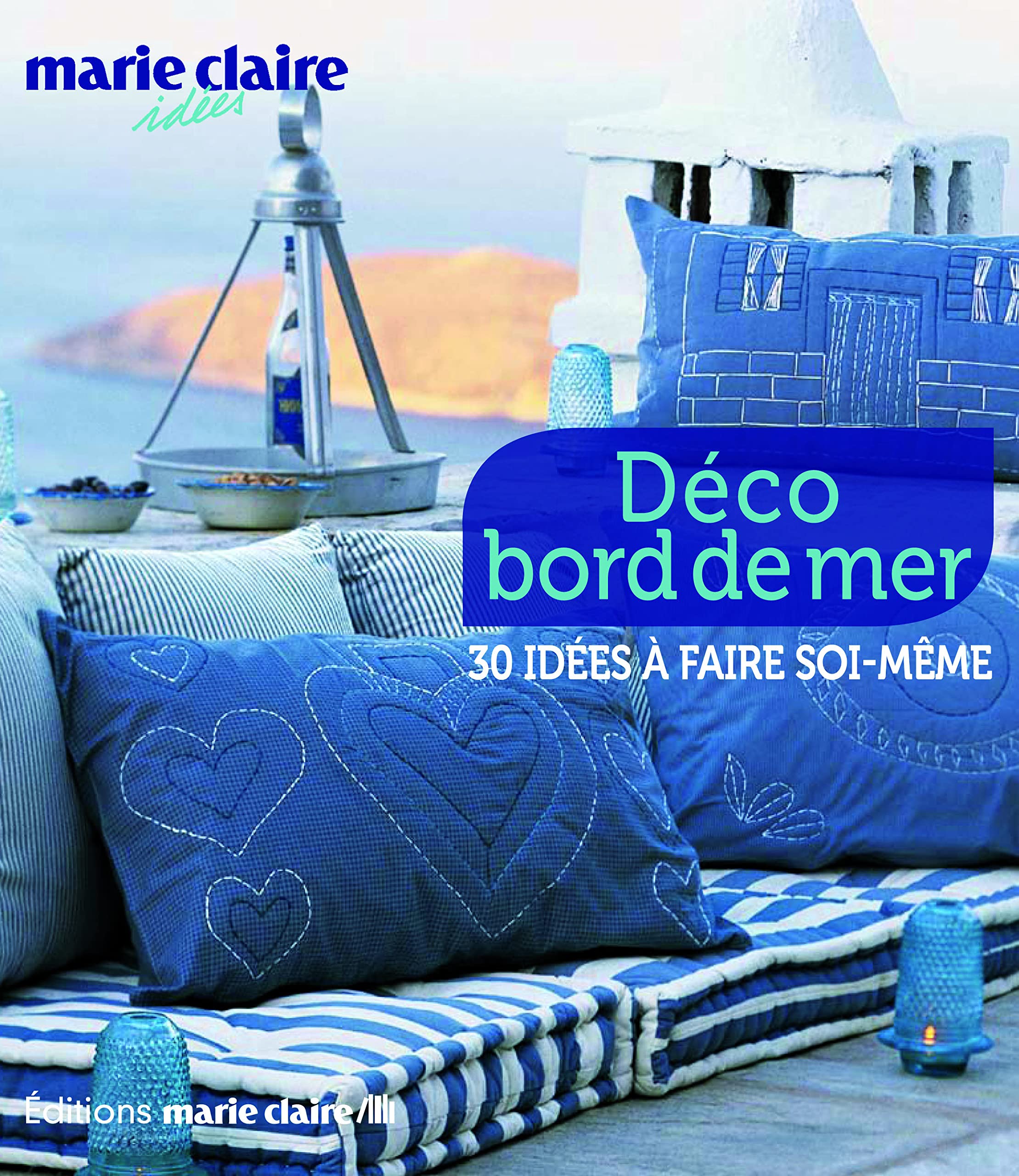 Déco bord de mer: 30 idées à faire soi-même book