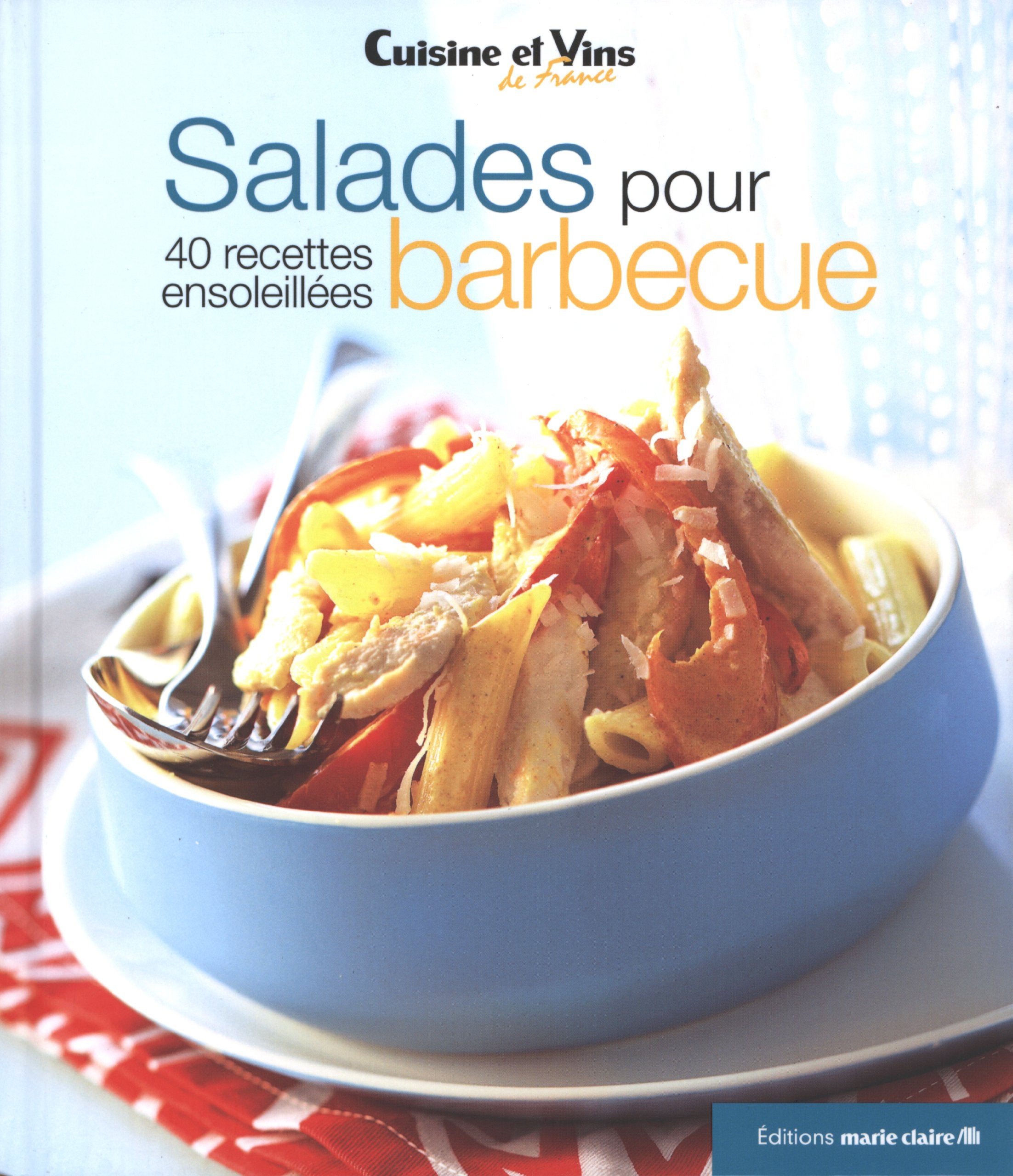 Salades pour barbecue: 40 recettes ensoleillées book