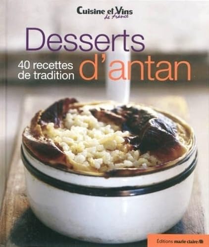 Desserts d'antan: 40 recettes de tradition book