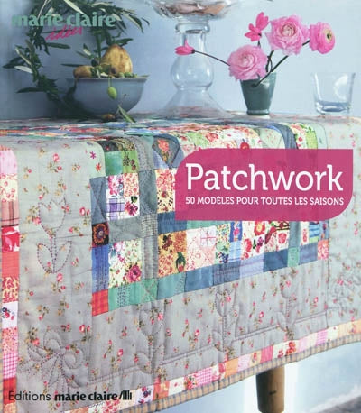 Product Image: Patchwork : 50 modèles pour toutes les saisons