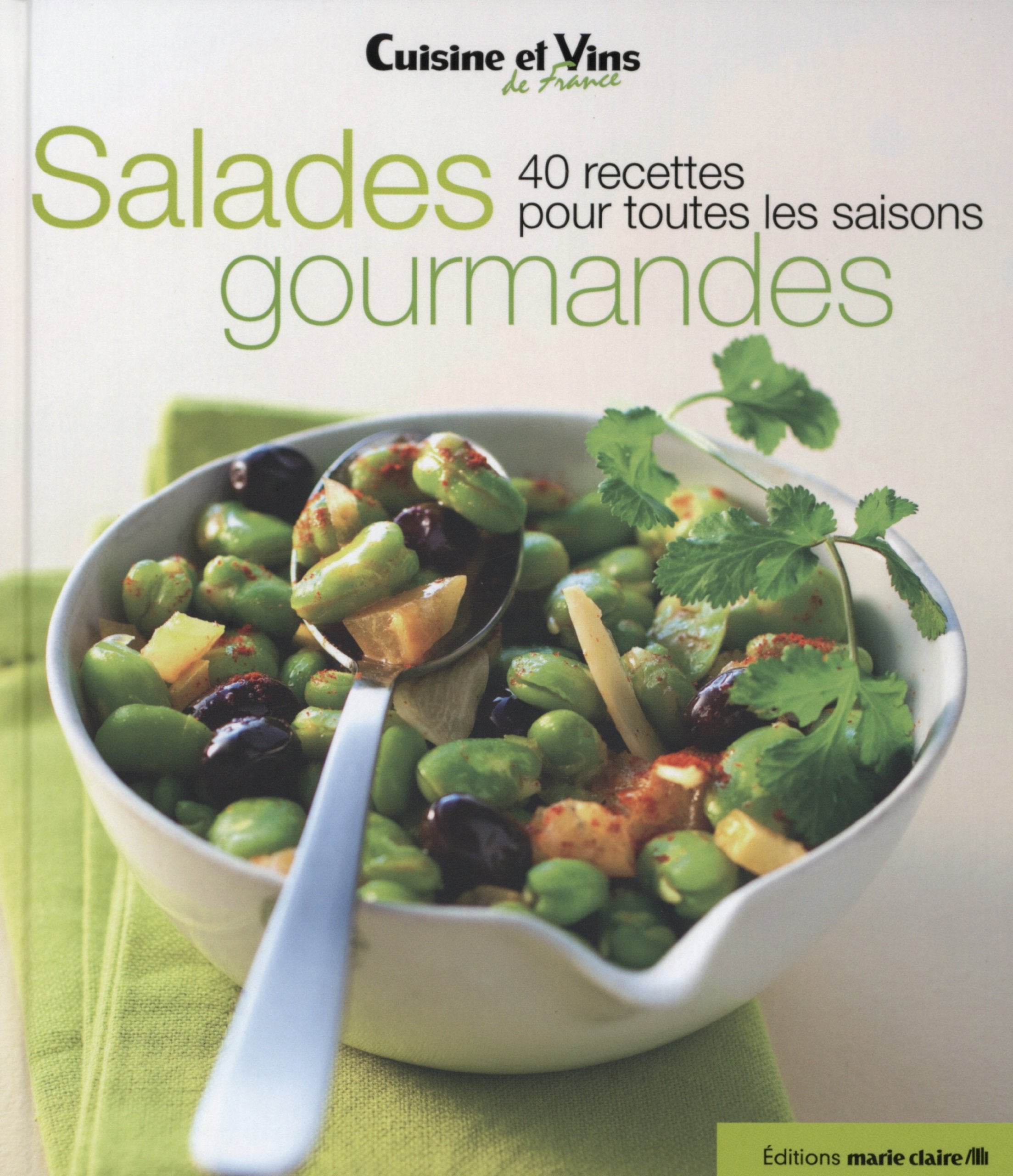 Salades gourmandes: 40 recettes pour toutes les saisons Books