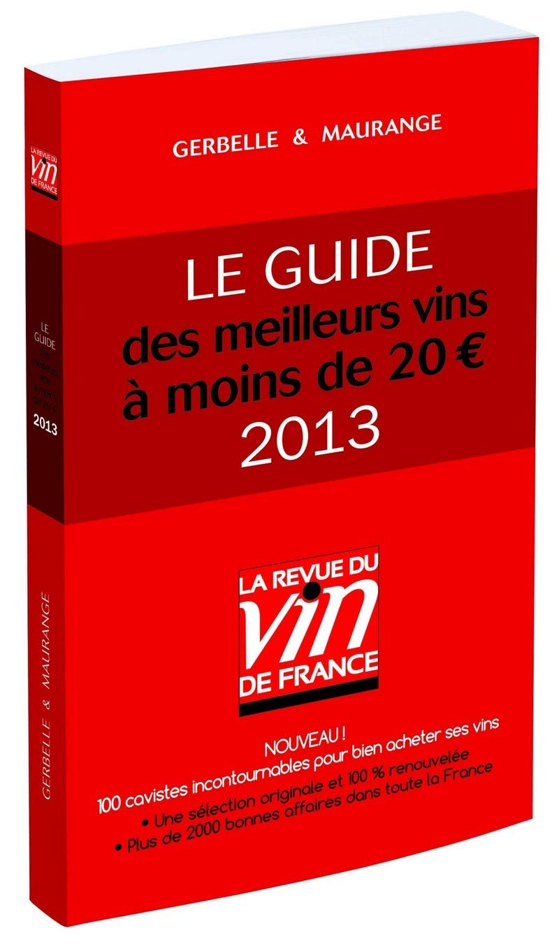Le guide des meilleurs vins à moins de 20 euros 2013 book