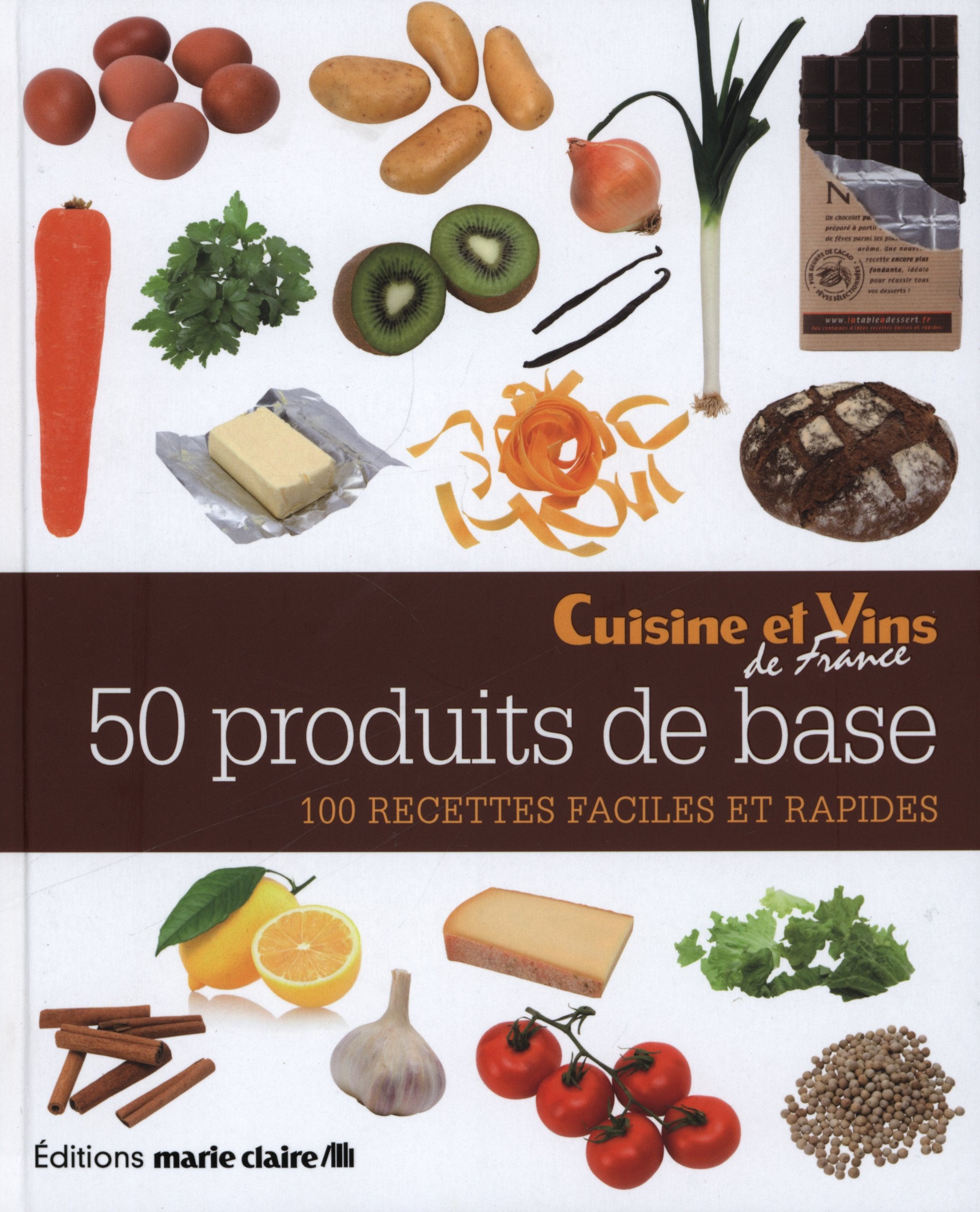 50 produits de base: 100 recettes faciles et rapides book