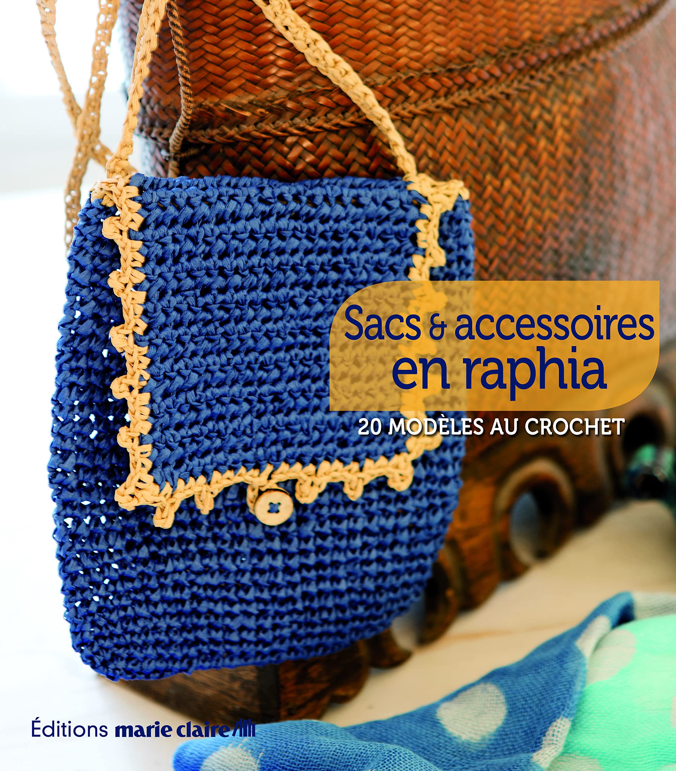 Sacs et accessoires en raphia: 20 modèles au crochet book
