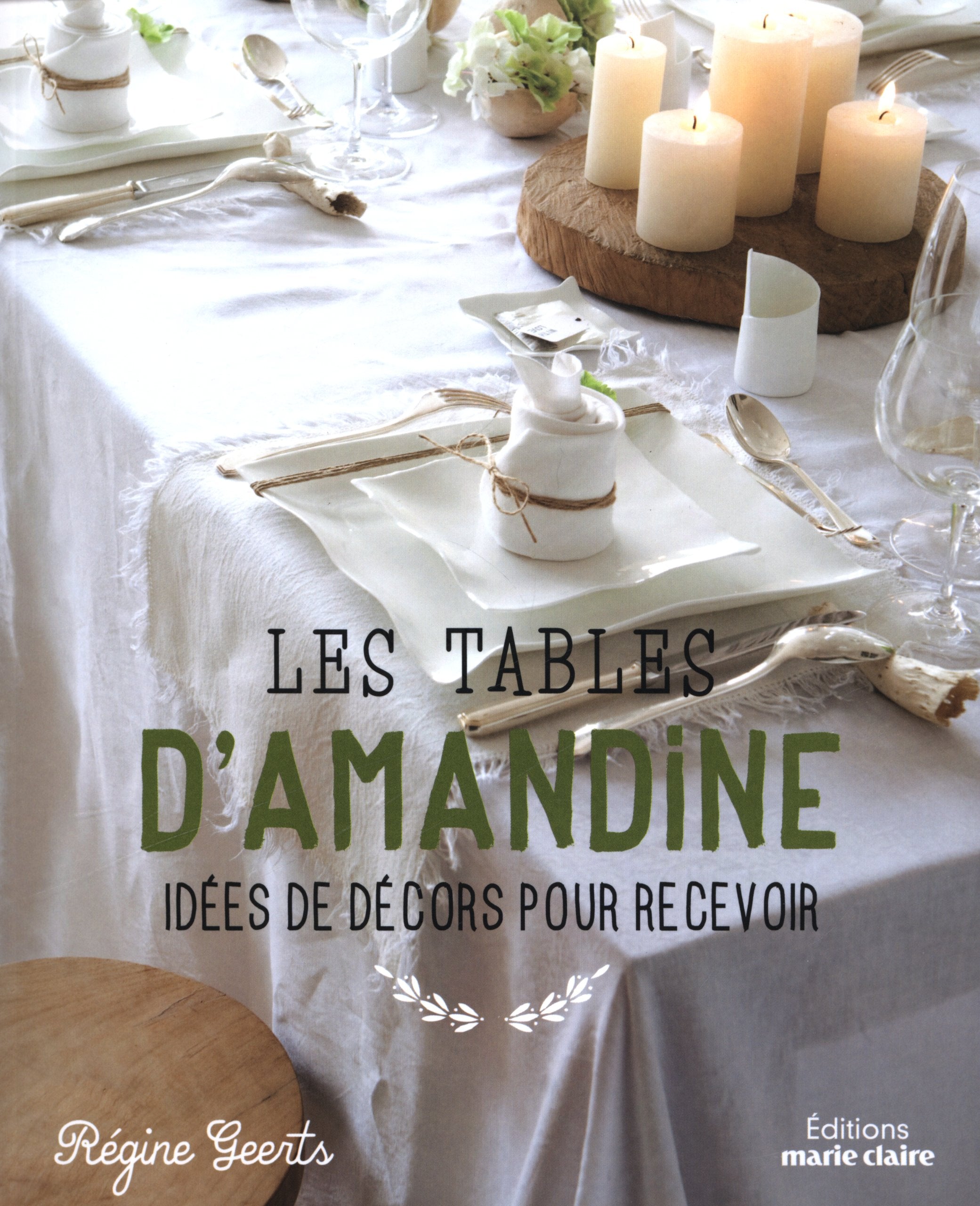Les tables d'Amandine: idées de décos pour recevoir book