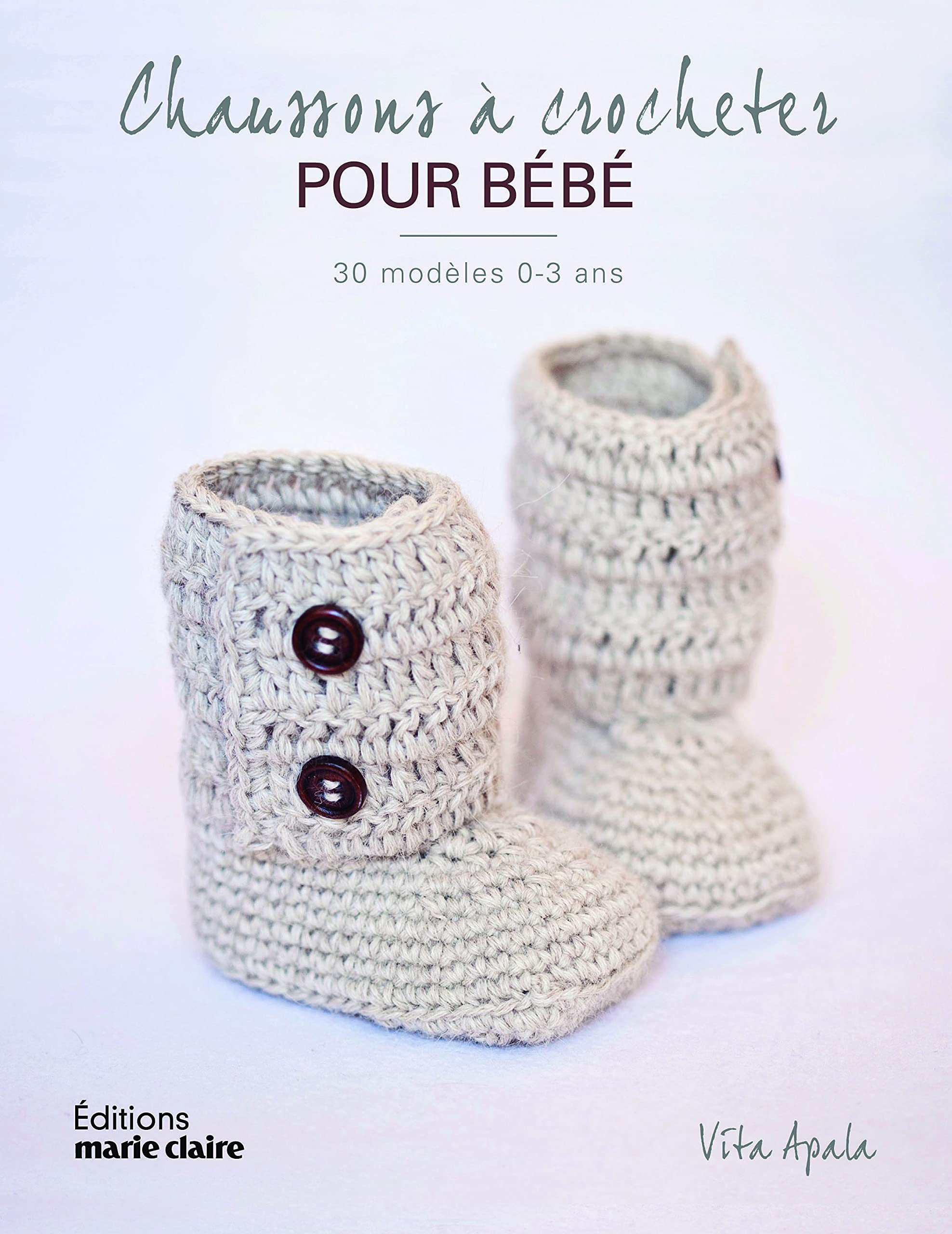 Chaussons à crocheter pour bébé: 30 modèles 0-12 mois book