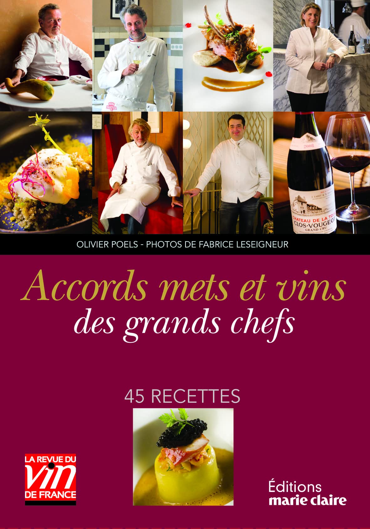 Accords mets et vins des grands chefs: 45 recettes Art & Literature