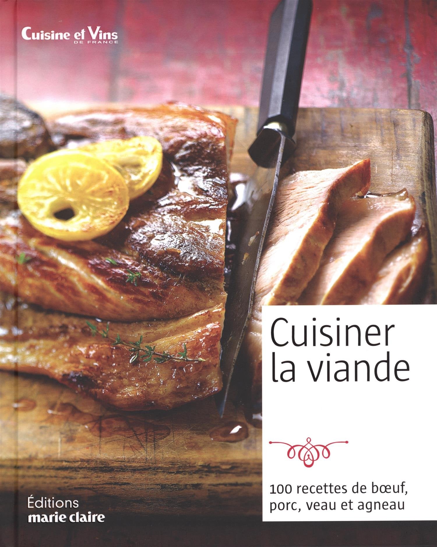Cuisiner la viande: Boeuf, porc, veau, agneau book