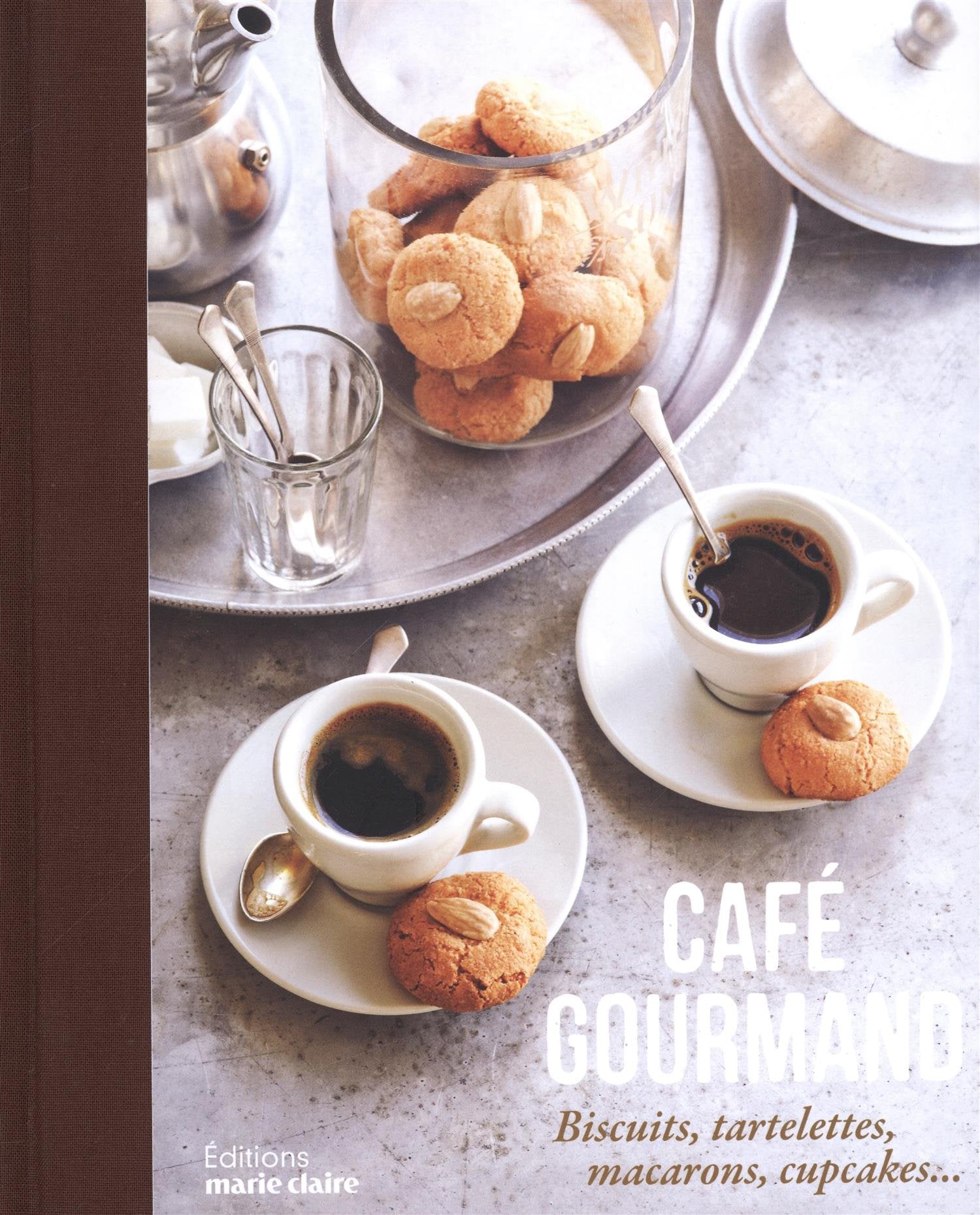 Café gourmand: Biscuit, tartelettes, macarons, cupcakes ... book