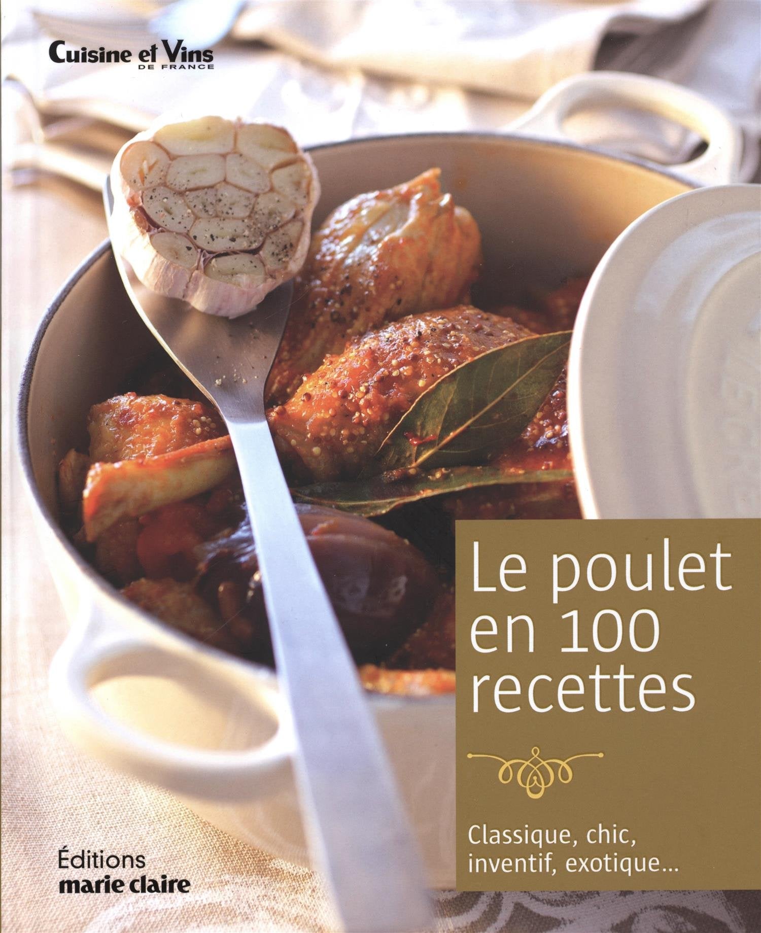 Le poulet en 100 recettese book