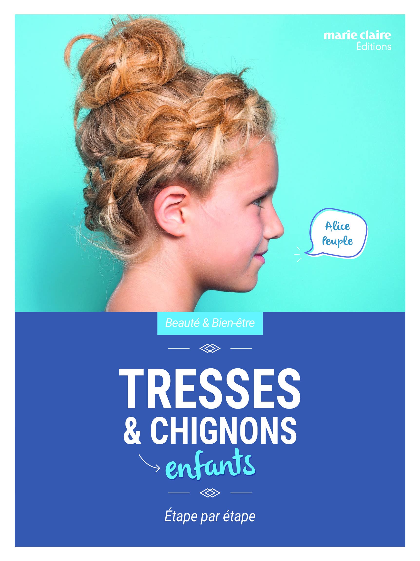 Tresses et chignons enfants: Etape par étape book