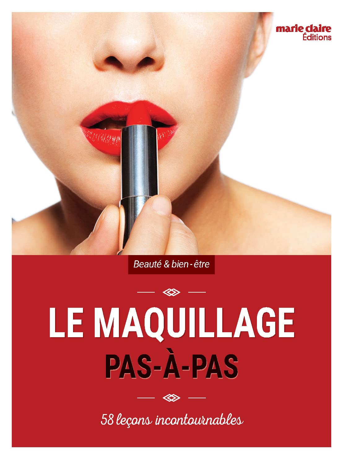 Le maquillage pas-à-pas: 58 leçons incontournables book