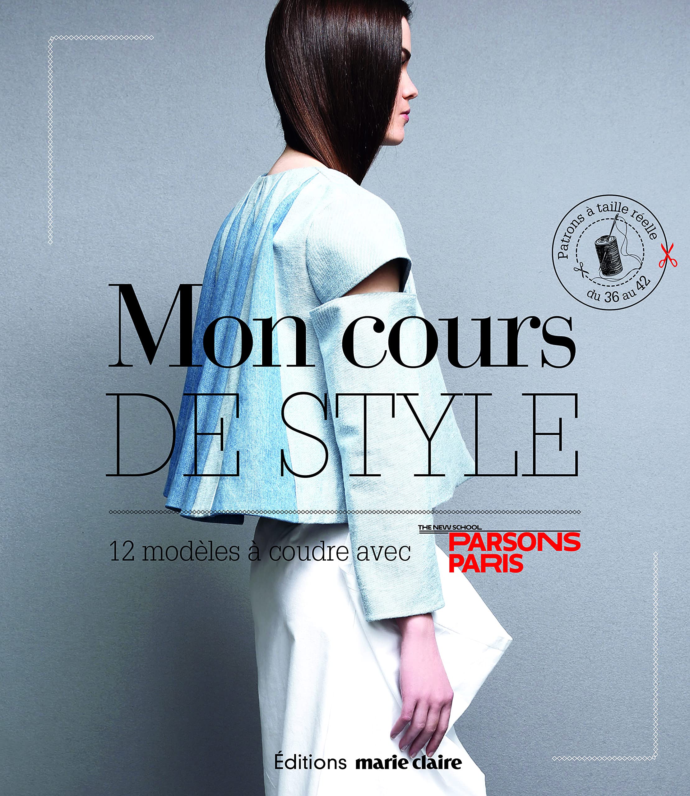 Mon cours de style: 12 modeles a coudre Parsons paris Professional & Reference Books