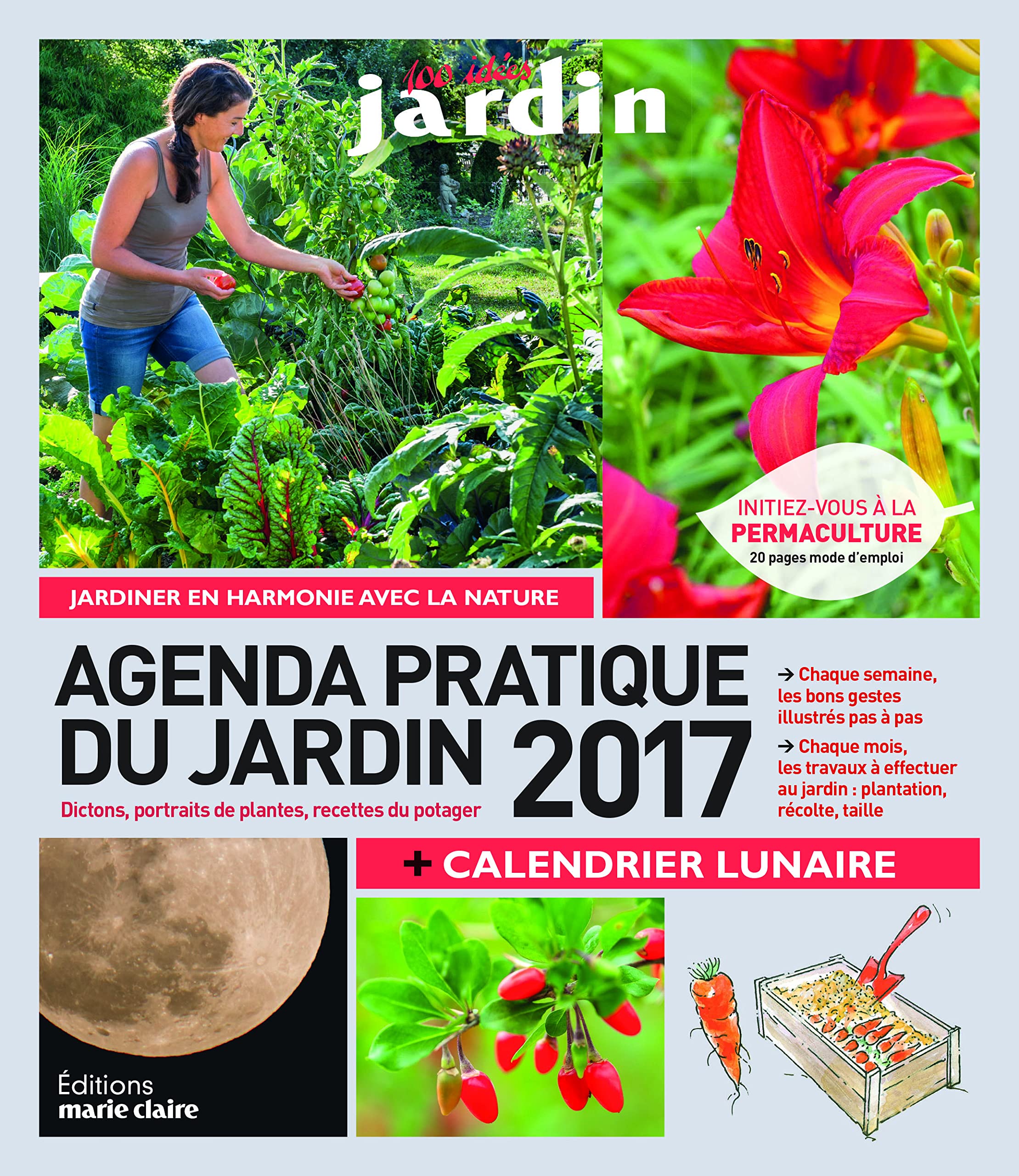 Agenda pratique du jardin 2017 + calendrier lunaire book