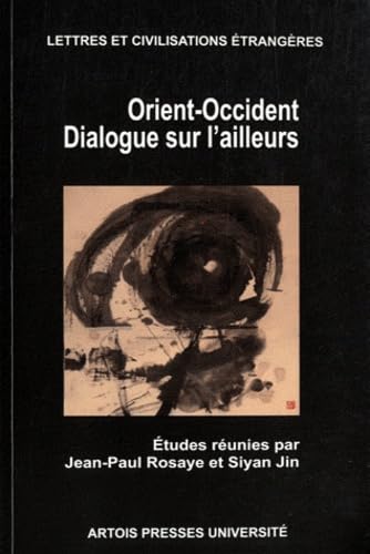 Orient-Occident: Dialogue sur l'ailleurs book