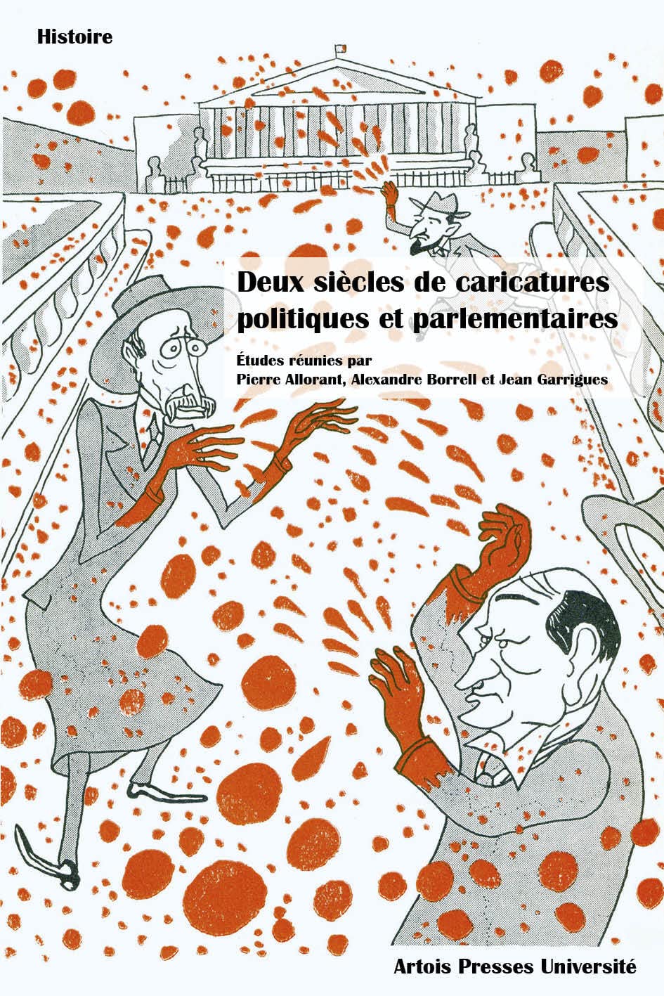Deux siècles de caricatures politiques et parlementaires book