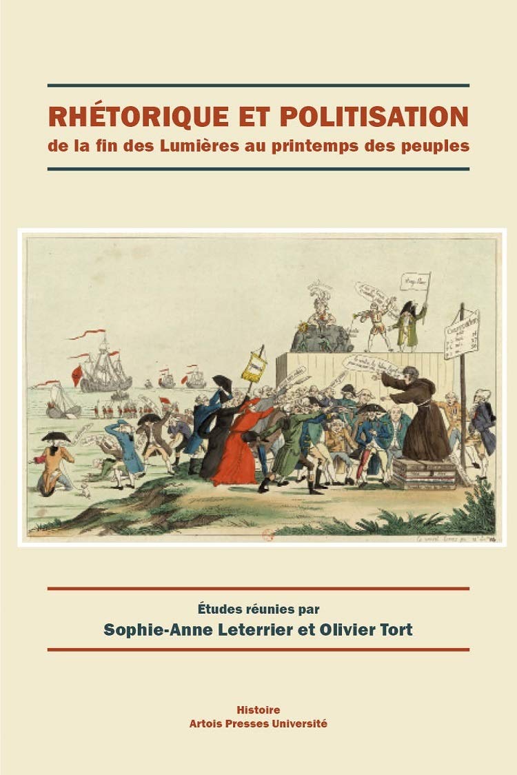 Rhétorique et politisation : de la fin des Lumières au printemps des peuples book