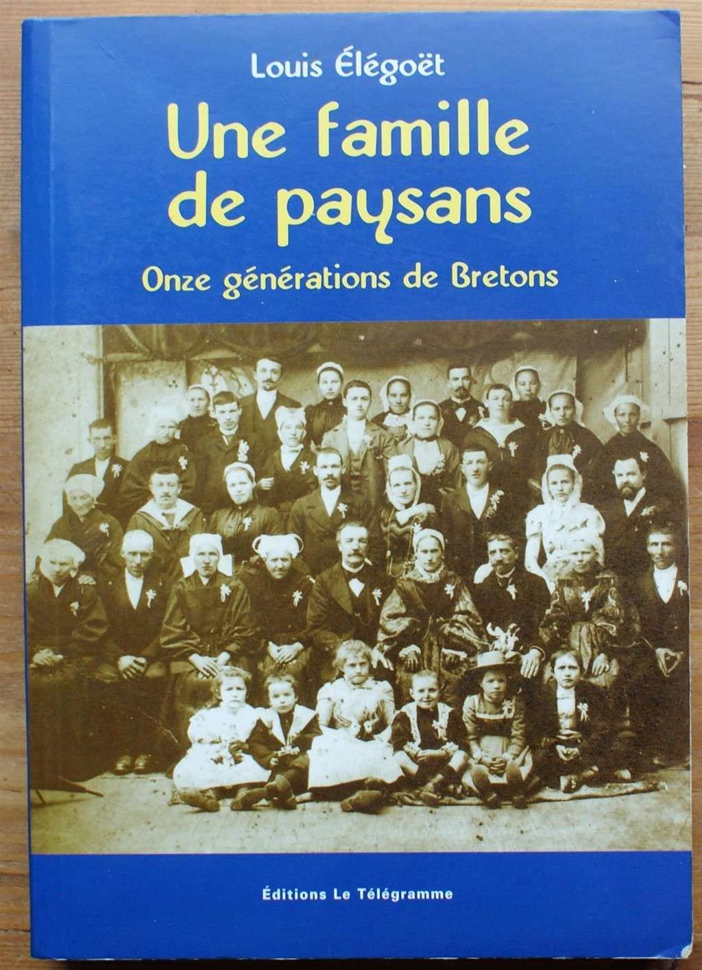 Une famille de paysans: Onze générations de Bretons book