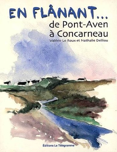 En flanant... de pont-aven a concarneau book