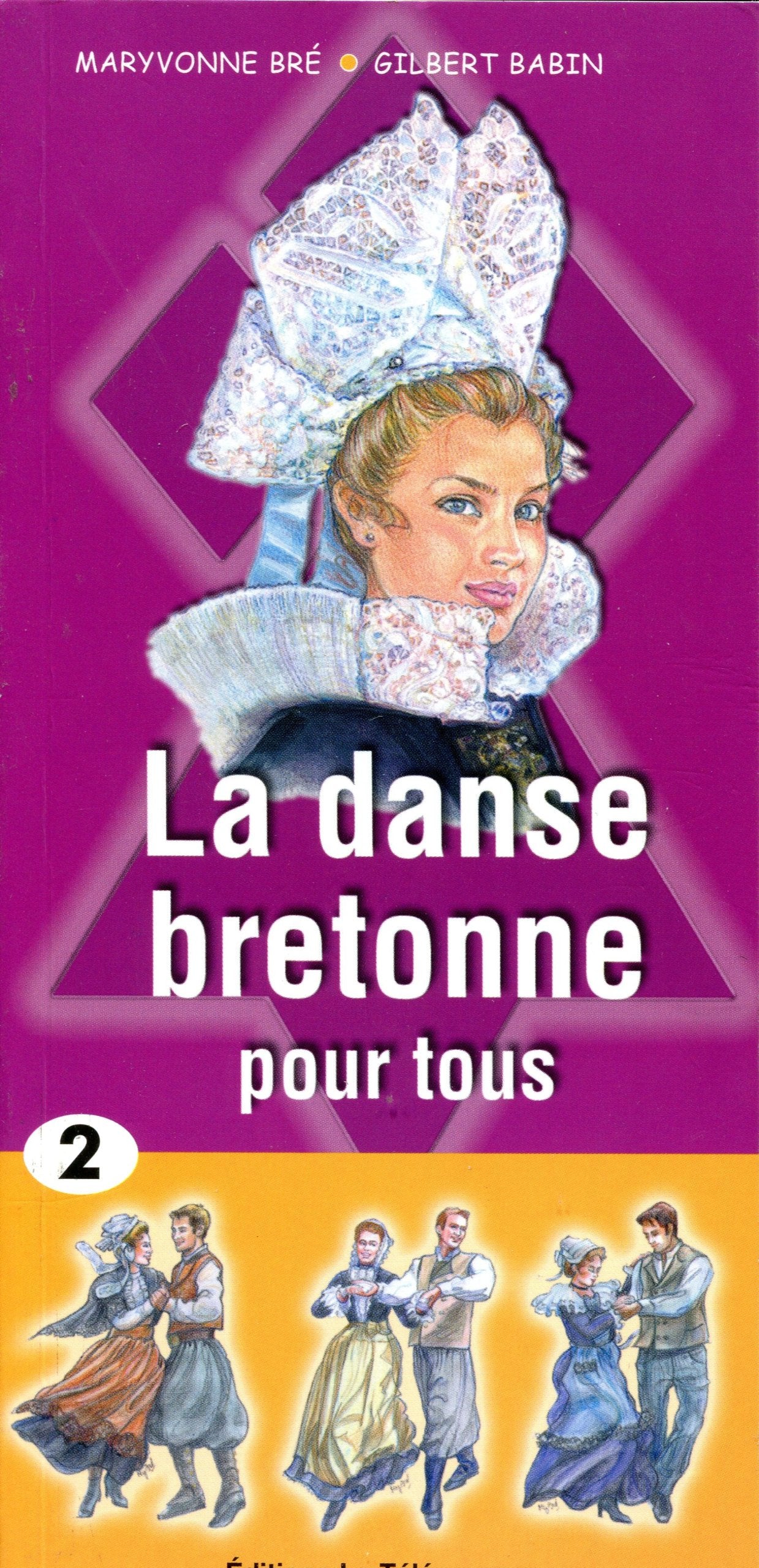 La danse bretonne pour tous: Tome 2 book