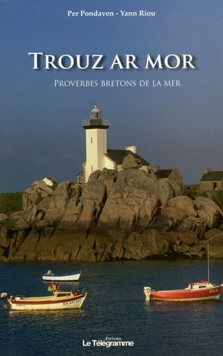 Trouz ar mor: Proverbes bretons de la mer book