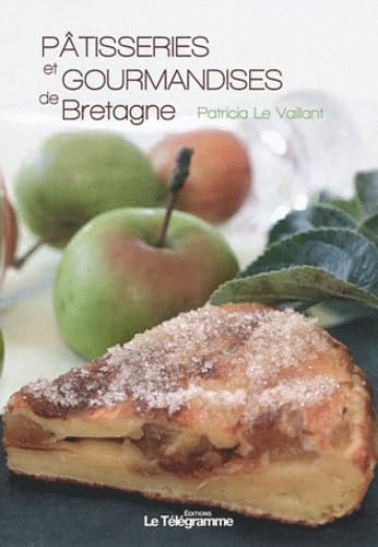 PATISSERIES ET GOURMANDISES DE BRETAGNE book
