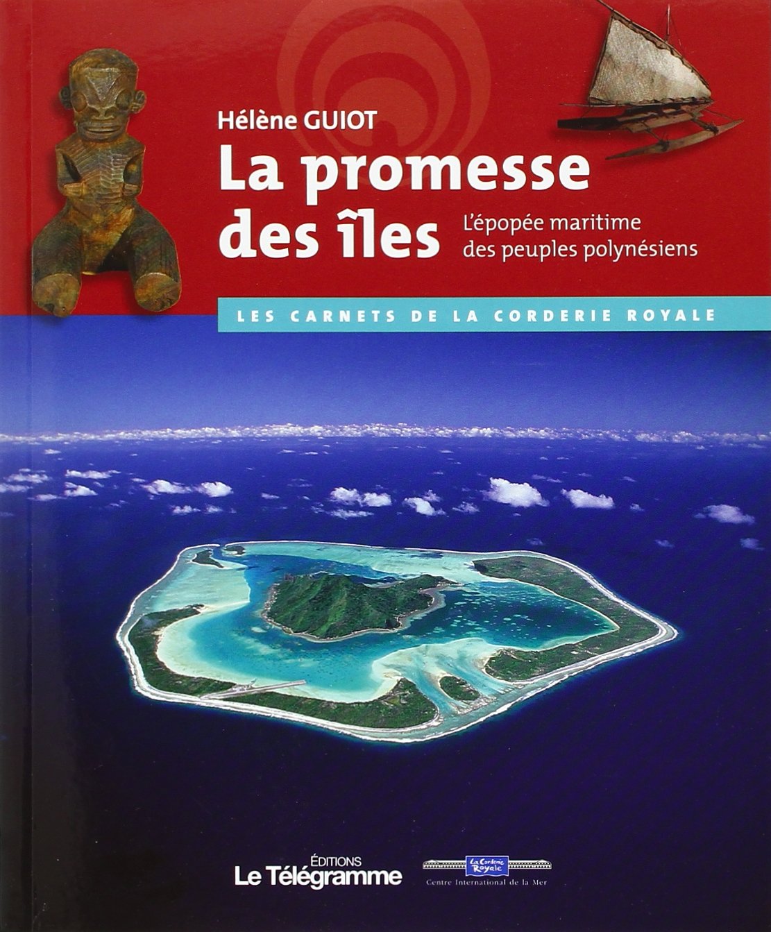 La promesse des iles: L'épopée maritime des peuples polynésiens book
