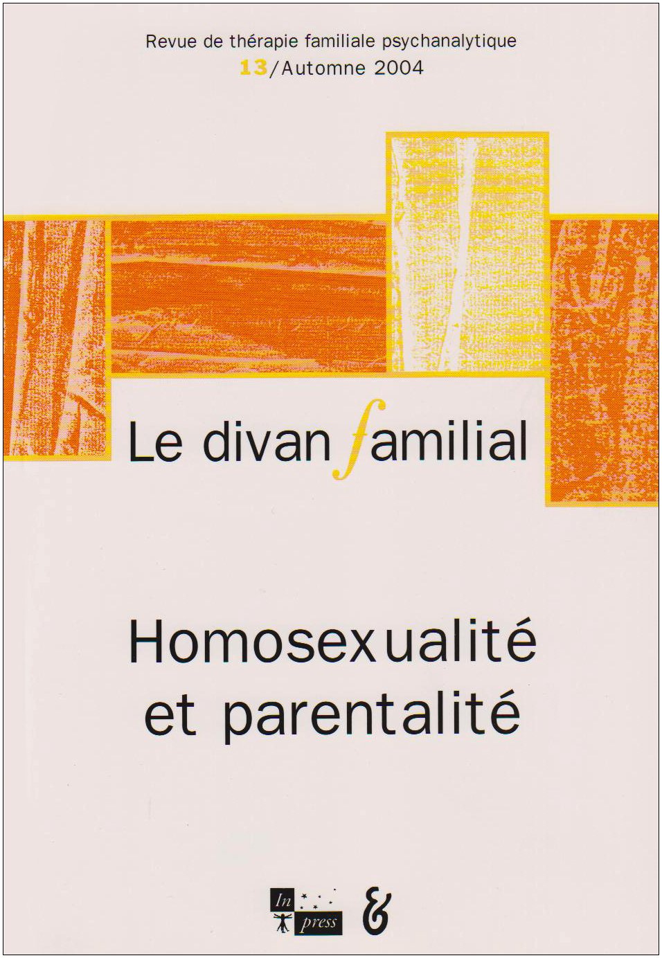 DIVAN FAMILIAL N13 2004 HOMOSEXUALITE ET PARENTALITE book