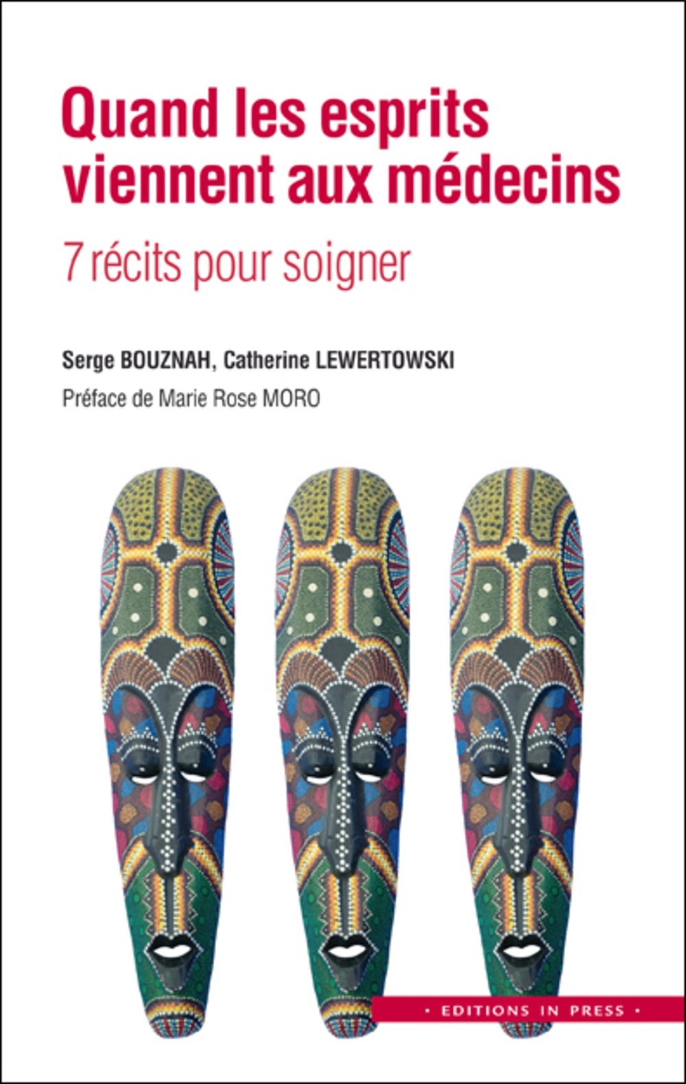 Quand les esprits viennent aux médecins: 7 récits pour soigner book