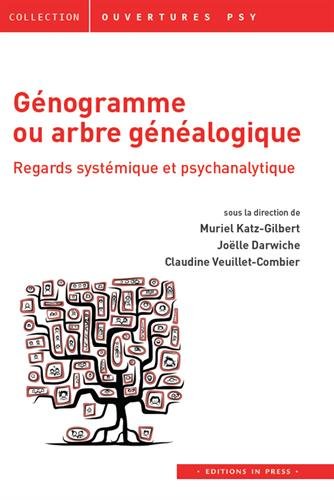 Génogramme ou arbre généalogique : regards systémique et psychanalytique book