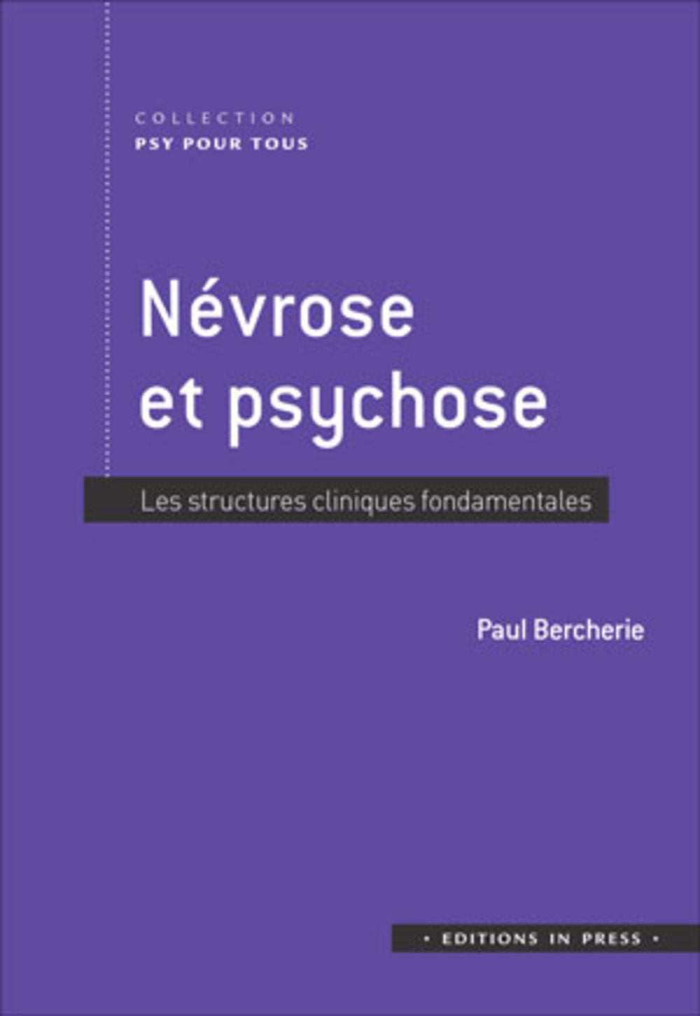 Névrose et psychose: les structures cliniques fondamentales book