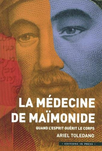 La médecine de Maïmonide : quand l'esprit guérit le corps book