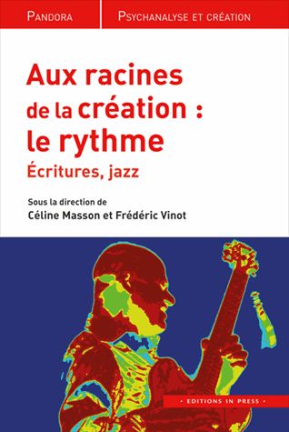 Aux racines de la création : le rythme : écritures, jazz book