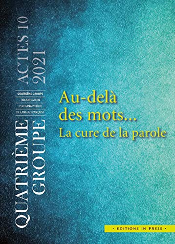 Au-delà des mots... : la cure de parole book