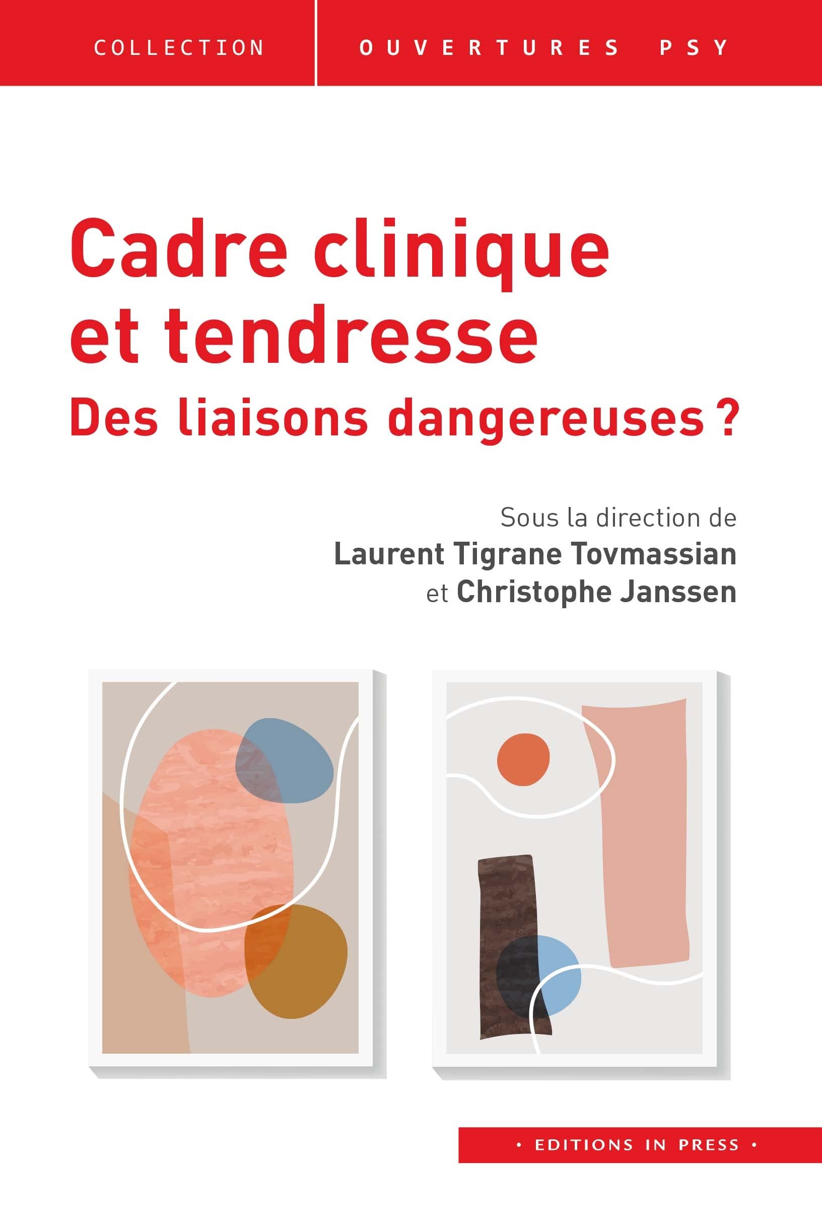 Cadre clinique et tendresse: Des liaisons dangeureuses ? book
