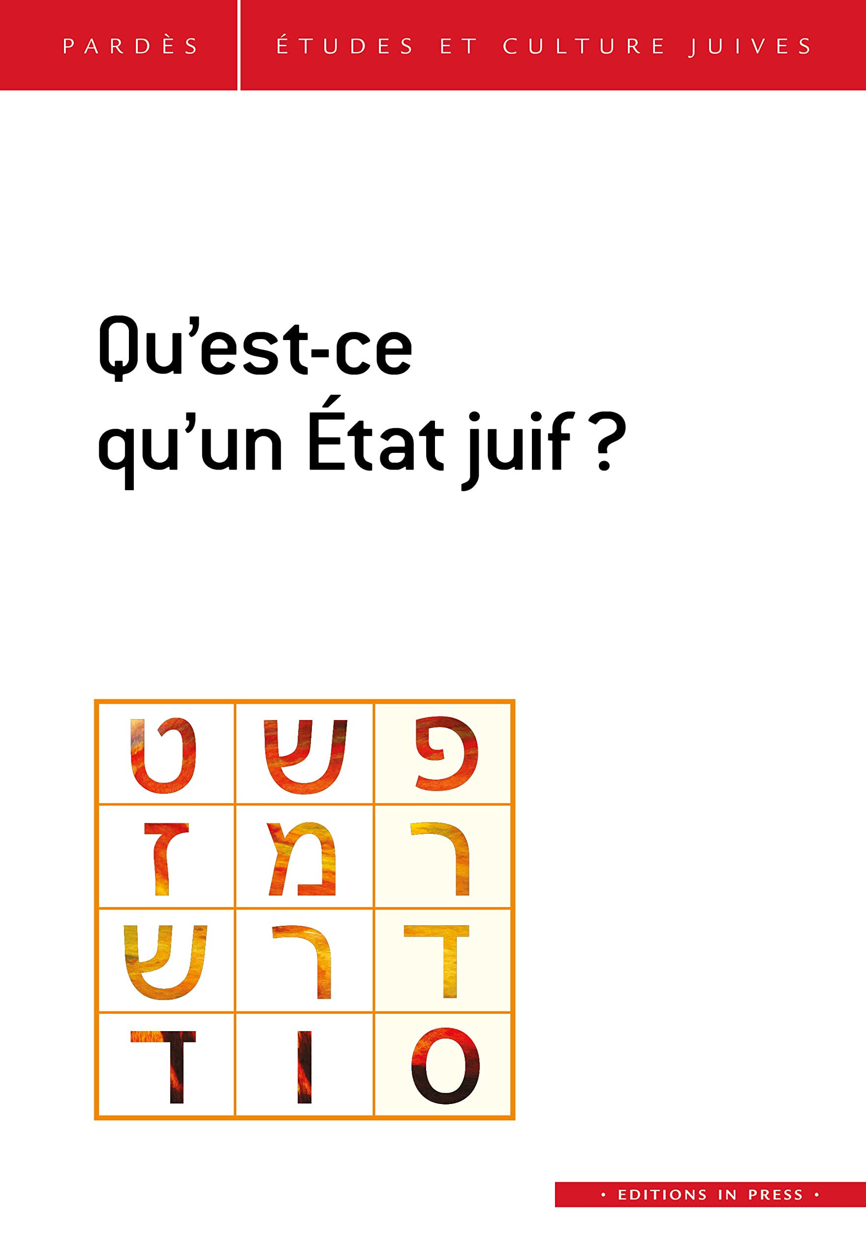 Qu'est-ce qu'un État juif ?: Pardès N°69 book