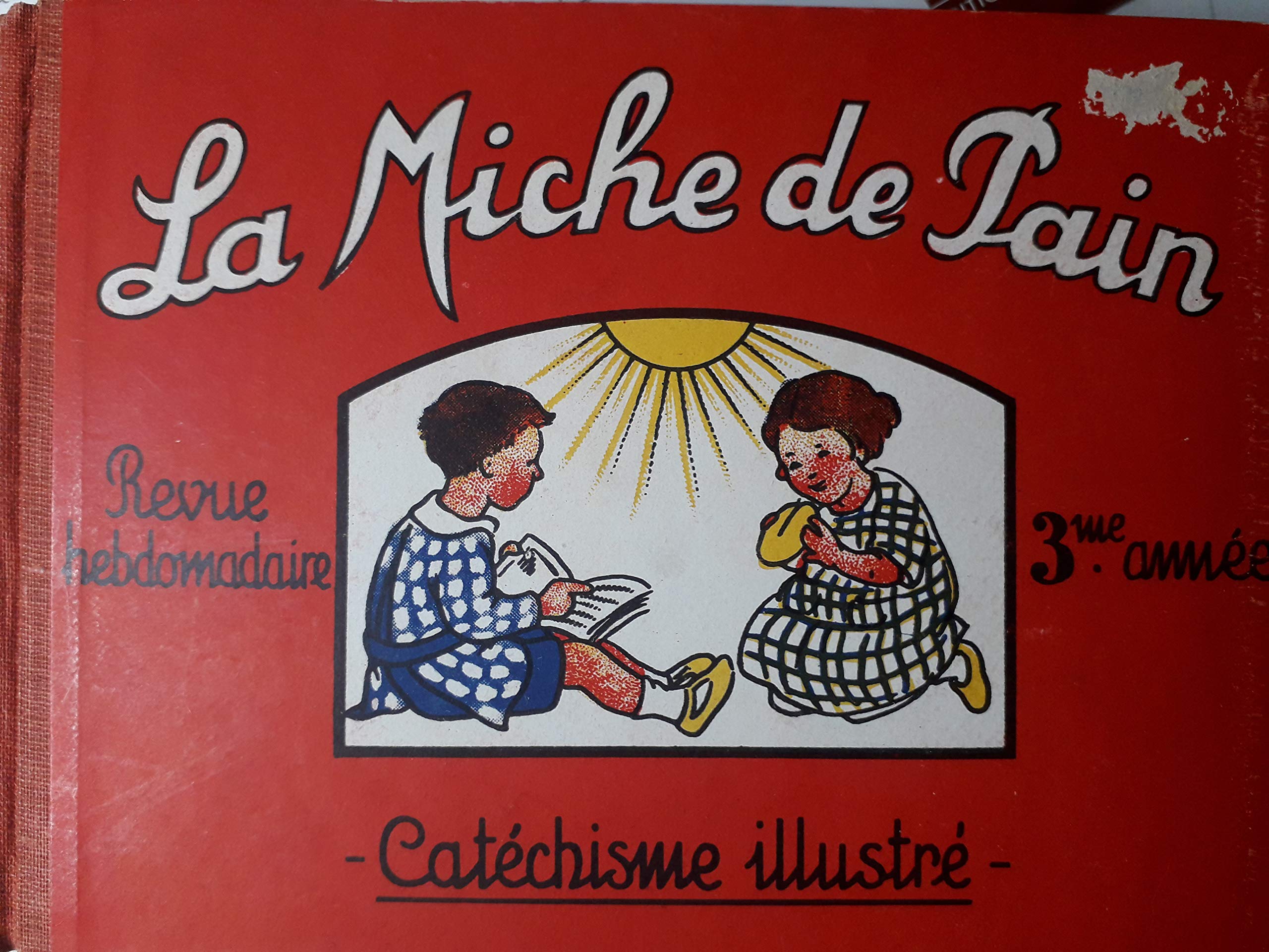 La Miche de pain: Catéchisme 3e année book