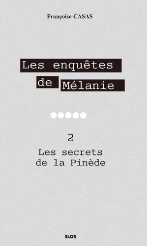 Les enquêtes de Mélanie 2 - Les secrets de la pinède Books