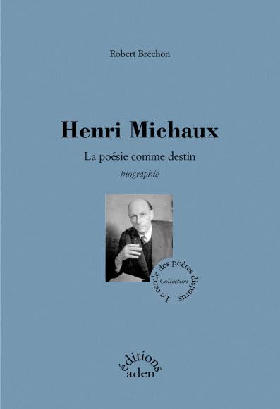 Henri Michaux - La poésie comme destin Poetry