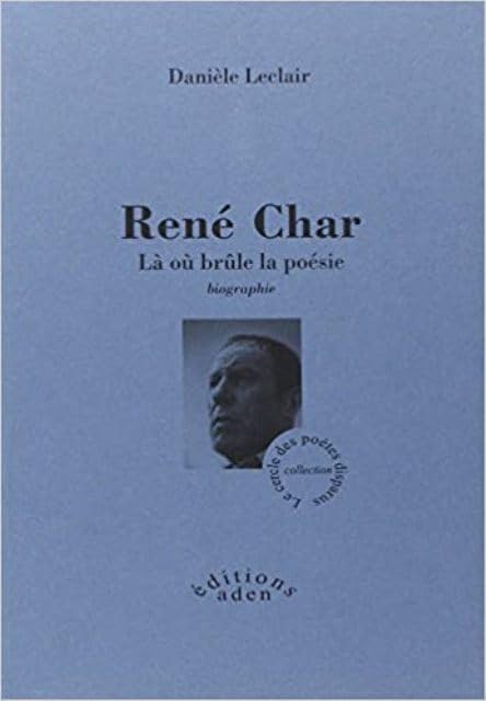 René Char: Là où brûle la poésie book