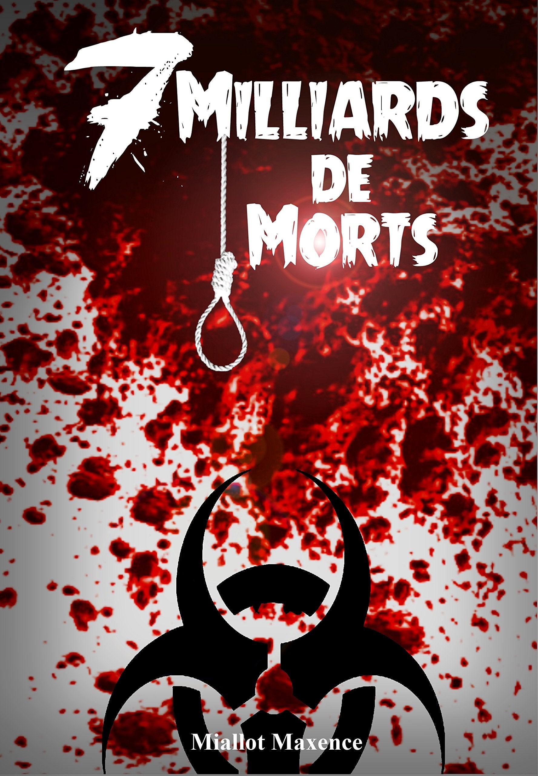 7 Milliards de Morts - Livre Roman Zombie book