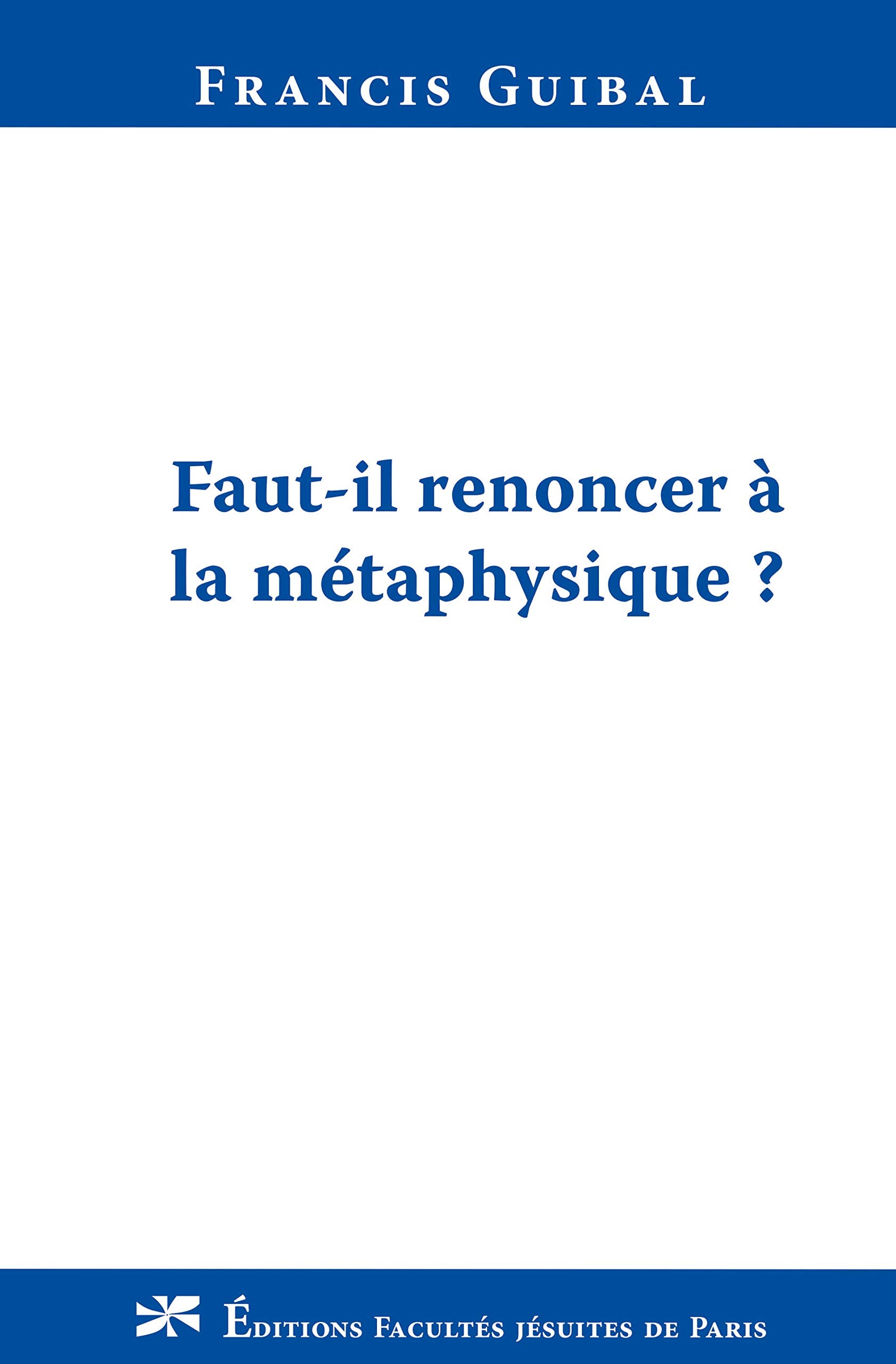 Faut-il renoncer à la métaphysique ? Books