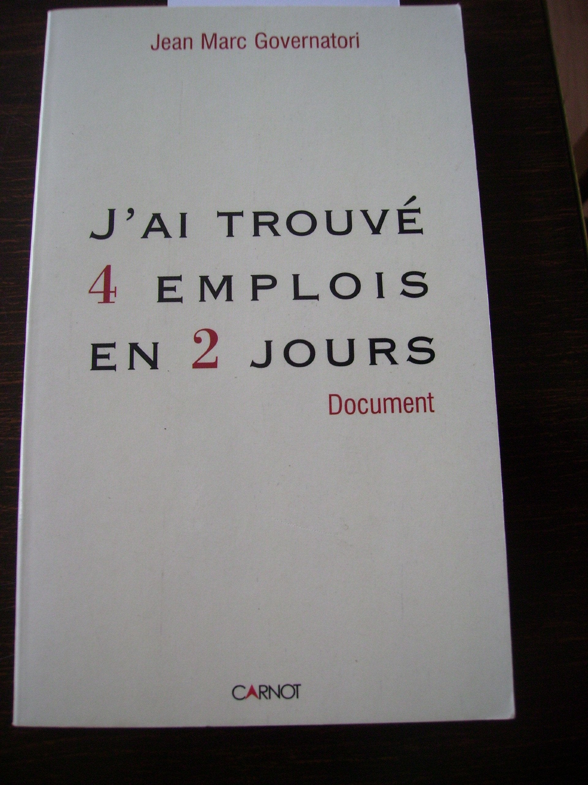 J'ai trouvé 4 emplois en 2 jours Books