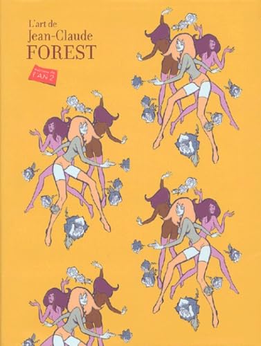 L'art de Jean-Claude Forest book