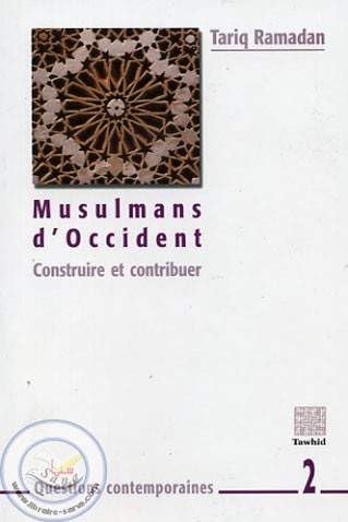 Musulmans d´occident: Construire et contribuer Books