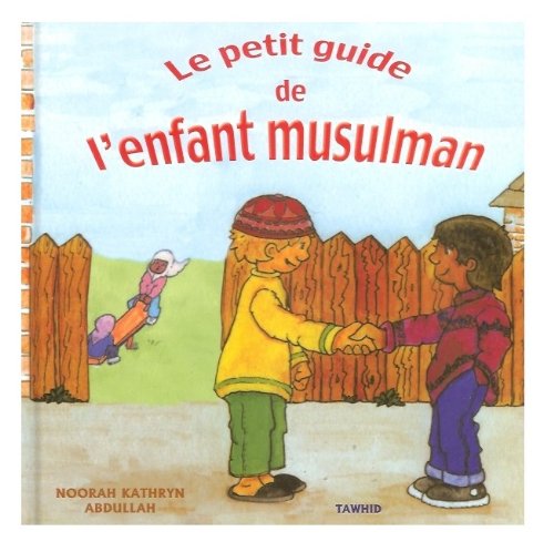 Le petit guide de l'enfant mulsulman book