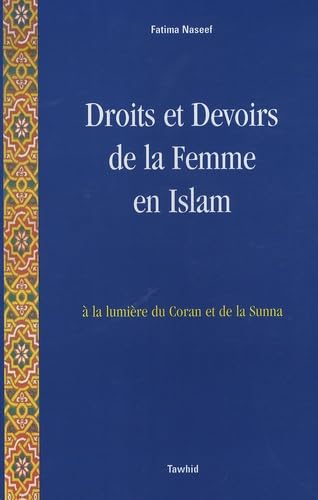 Droits et Devoirs de la Femme en Islam : A la lumière du Coran et de la Sunna Books