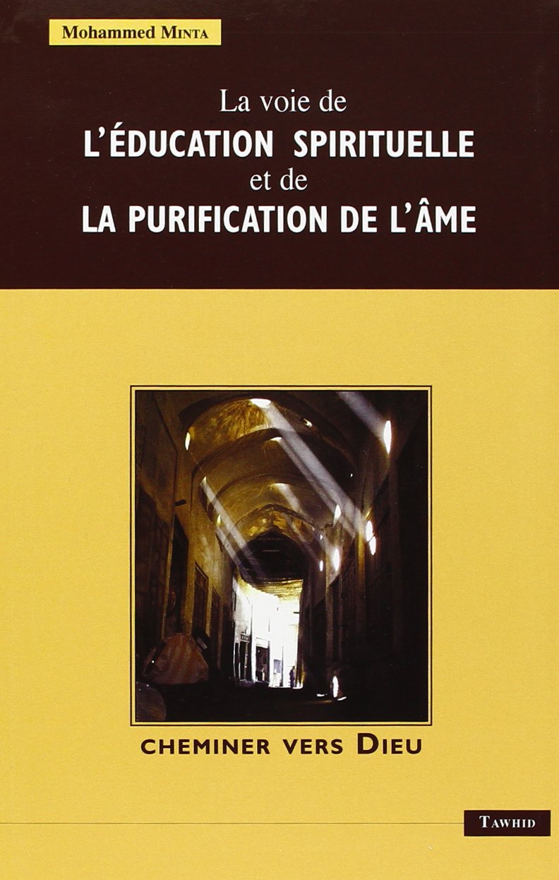 La voie de l´education spirituelle et de la purification de l´ame Religion & Esotericism