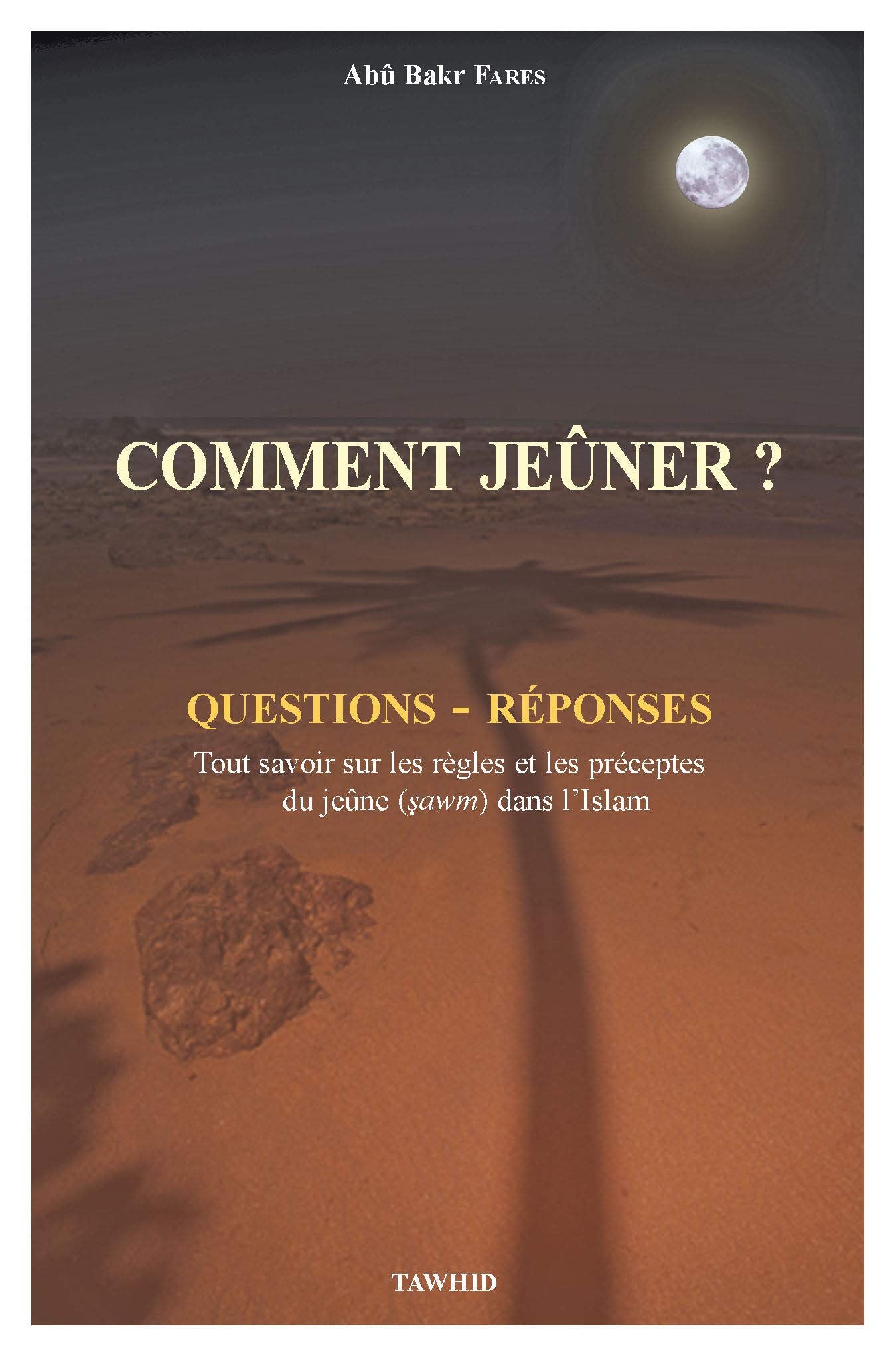 Comment jeûner - Questions-réponses Religion & Esotericism