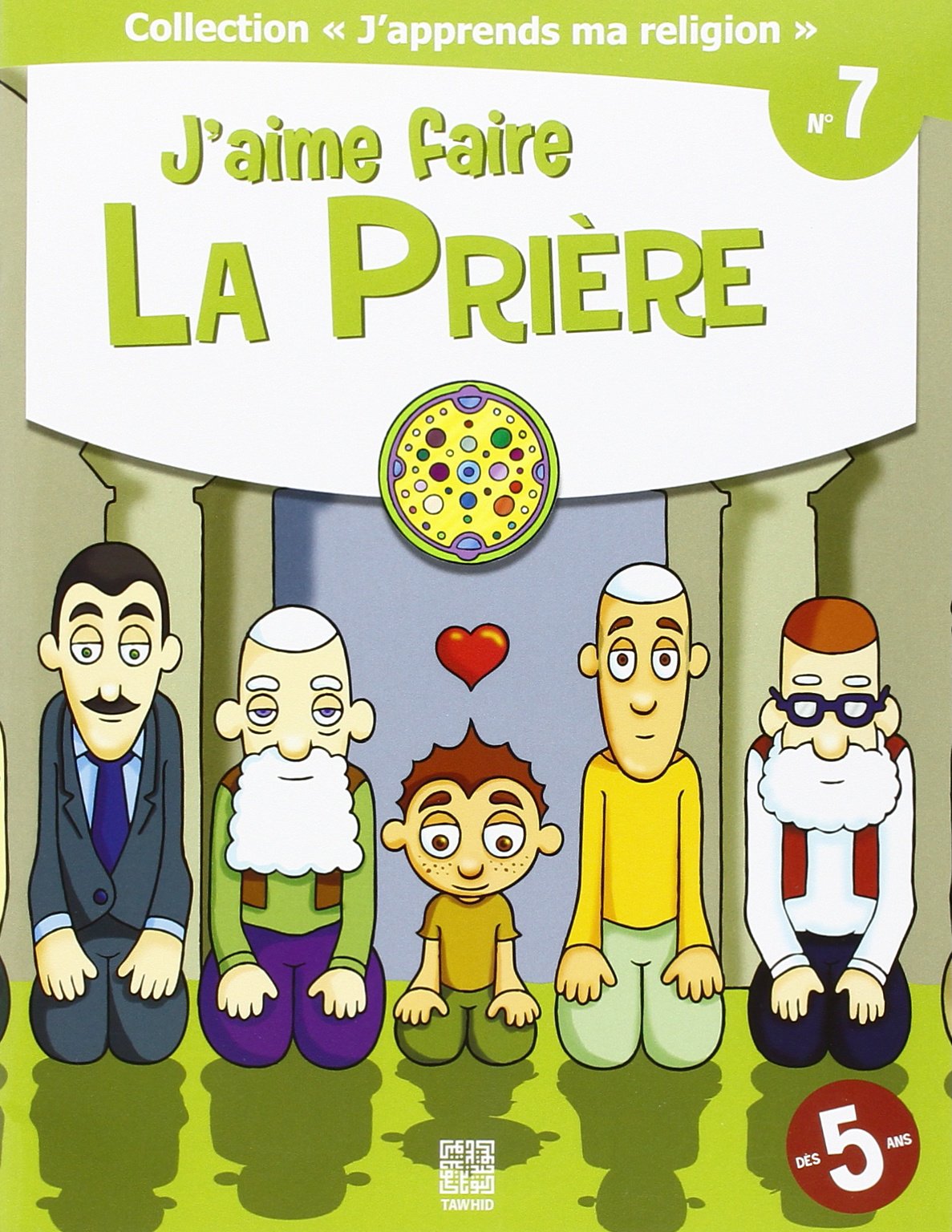 J'apprends ma religion n°7 J´aime faire la priere Religion & Esotericism